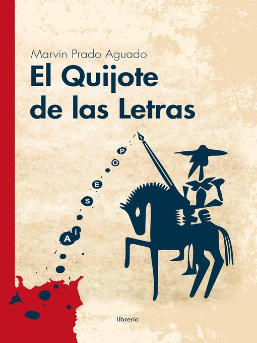 Title details for El Quijote de las Letras by Marvin Prado Aguado - Available